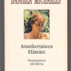 Daniela Michaelis: Ainutkertainen Elämäni - pikkukuva 1