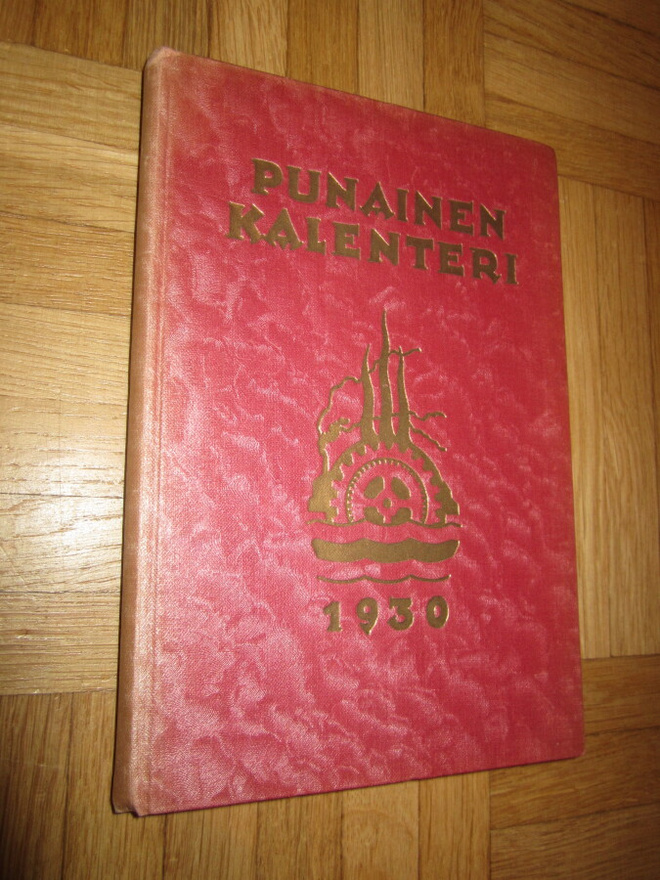 Punainen kalenteri 1930 : Työväenjärjestöjen tiedonantaja...