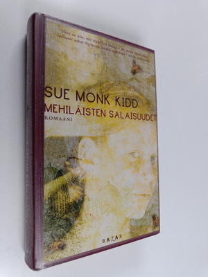 Sue Monk Kidd : Mehiläisten salaisuudet