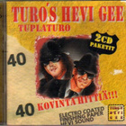 TURO`S HEVI GEE:TUPLATURO 40 KOVINTA HITTIÄ 2CD - pikkukuva 1