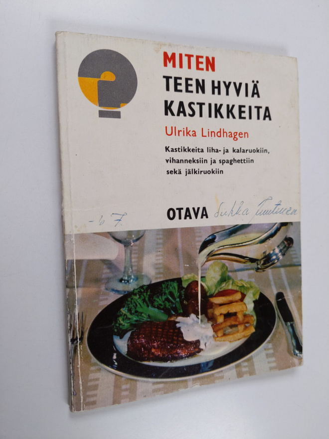 Ulrika Lindhagen : Miten teen hyviä kastikkeita