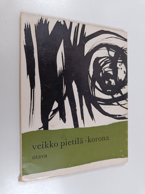 Veikko Pietilä : Korona : runoja