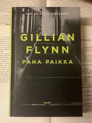 Gillian Flynn - Paha paikka (sid.)
