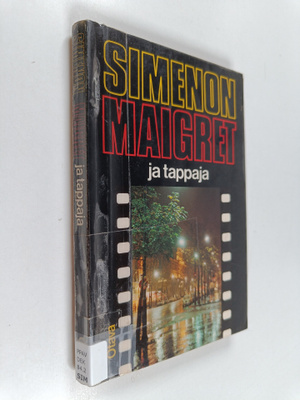 Georges Simenon : Maigret ja tappaja : komisario Maigret'...