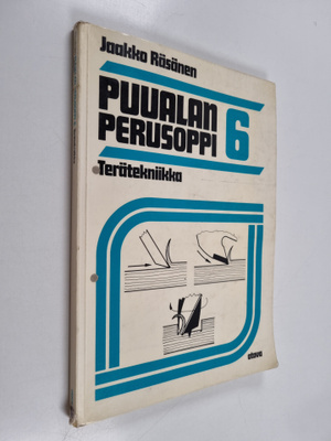 Puualan perusoppi 6 : Terätekniikka