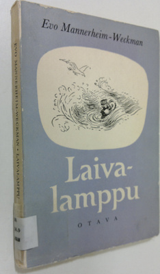 Evo Mannerheim-Weckman : Laivalamppu ja muuta muisteltua