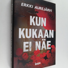 Erkki Aurejärvi : Kun kukaan ei näe - pikkukuva 1