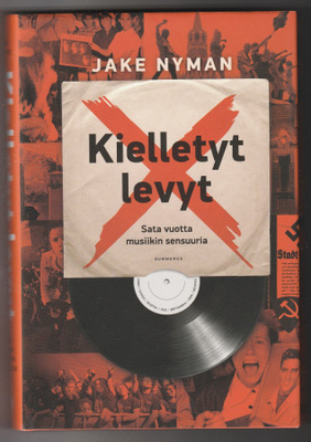 Jake Nyman : Kielletyt levyt - sata vuotta musiikin sensuuri