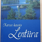 Karun kaunis Lentiira - pikkukuva 1