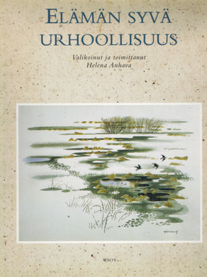 Elämän syvä urhoollisuus