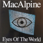 MacAlpine :: Eyes Of The World :: VINYYLI LP 1990 - pikkukuva 1