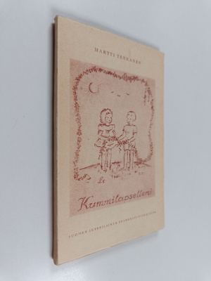 Martti Tenkanen : Kummilapselleni