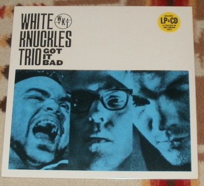 WHITE KNUCKLES TRIO ~ Got It Bad ~ LP + CD M-