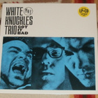 WHITE KNUCKLES TRIO ~ Got It Bad ~ LP + CD  M- - pikkukuva 1