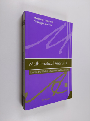 Mariano Giaquinta : Mathematical analysis : linear and me...