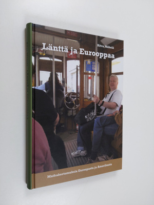 Ritva Mäkelä : Länttä ja Eurooppaa : matkakertomuksia Eur...