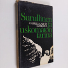 Gabriel Garcia Marquez : Surullinen ja uskomaton tarina :... - pikkukuva 1