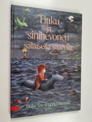 Tuulia Aho ym. : Tiuku ja sinihevonen salaisella saarella