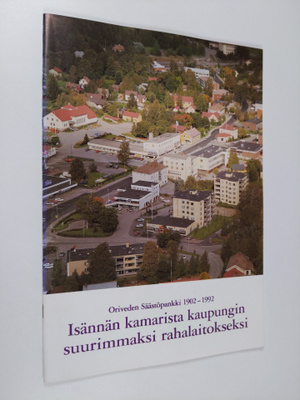 Esko Hilska : Isännän kamarista kaupungin suurimmaksi rah...