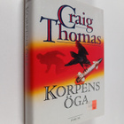 Craig Thomas : Korpens öga - pikkukuva 1