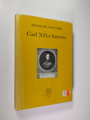 Francois-Marie Arouet de Voltaire : Carl XII:s historia