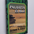 Ernest K. Gann : Paluuta ei ole - pikkukuva 1