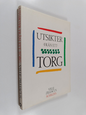 Ville Zilliacus : Utsikter från ett torg