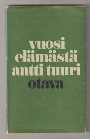 Antti Tuuri: Vuosi elämästä