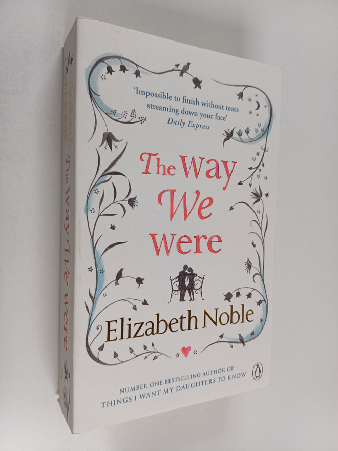Elizabeth Noble : The way we were