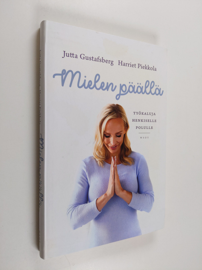 Jutta Gustafsberg : Mielen päällä : työkaluja henkiselle ...