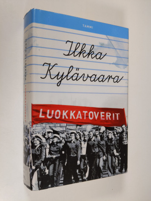 Ilkka Kylävaara : Luokkatoverit