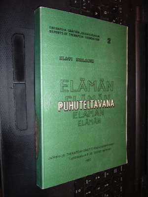 Olavi Moilanen ELÄMÄN PUHUTELTAVANA ( 1 p. 1987 ) Sis. pk