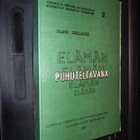 Olavi Moilanen ELÄMÄN PUHUTELTAVANA ( 1 p. 1987 ) Sis. pk - pikkukuva 1