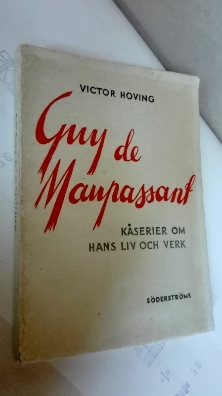 Guy de Maupassant - om hans liv och verk