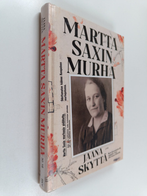 Jaana Skyttä : Martta Saxin murha