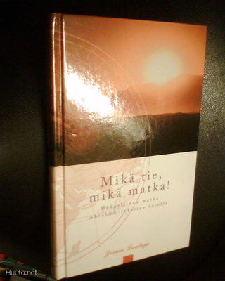 Jorma Laulaja MIKÄ TIE MIKÄ MATKA ( 1 p. 2007 ) Sis.pk:t