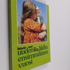 Deborah Insel : Uuden äidin ensimmäinen vuosi : kun lapsi... - pikkukuva 1