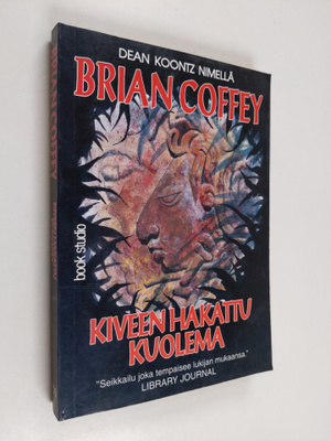 Brian Coffey : Kiveen hakattu kuolema