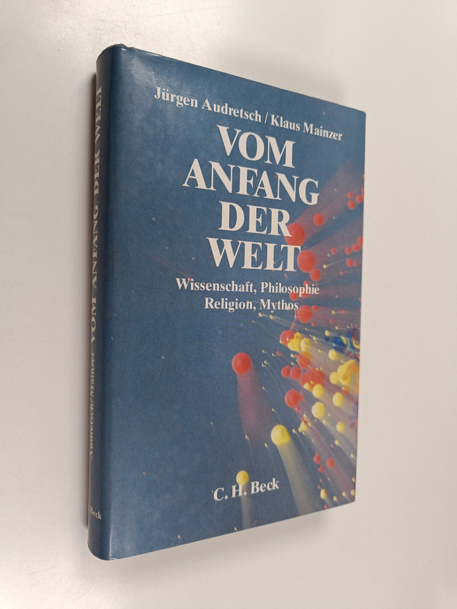 Vom Anfang der Welt : Wissenschaft, Philosophie, Religion...