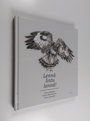 Hans Colliander : Lennä lintu lennä!