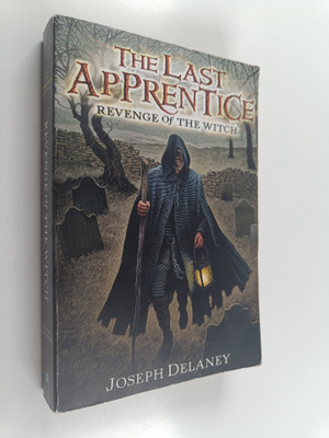 Joseph Delaney : The Last Apprentice : Revenge of the Witch