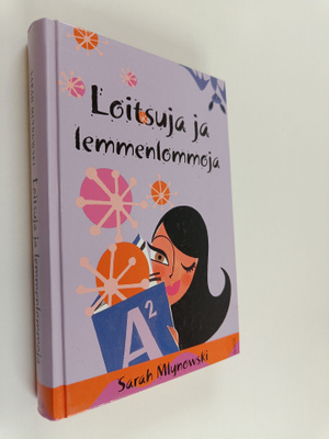 Sarah Mlynowski : Loitsuja ja lemmenlommoja