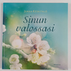 Jukka Keskitalo : Sinun valossasi - pikkukuva 1