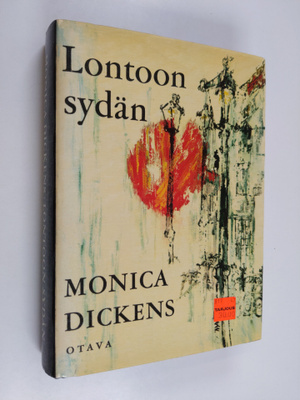 Monica Dickens : Lontoon sydän