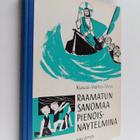 Maija Kuusi : Raamatun sanomaa pienoisnäytelminä - pikkukuva 1