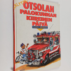 Kalervo Järvensivu : Otsolan palokunnan kiireinen päivä - pikkukuva 1