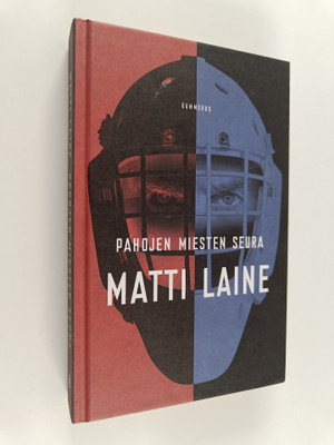 Matti Laine : Pahojen miesten seura