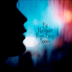 Ed Harcourt - From Every Sphere (CD)
