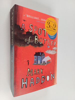 Mark Haddon : A Spot of Bother