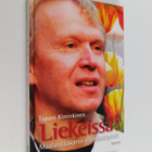 Tapani Kiminkinen : Liekeissä! : maalaislääkärin elämänki... - pikkukuva 1